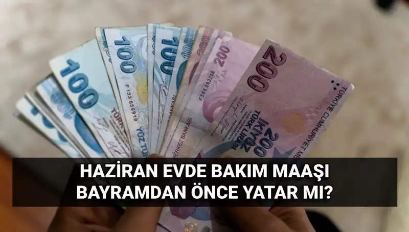 Evde Bakım Maaşı Bayram Öncesi Hesaplara Yatacak mı? İnfografik!