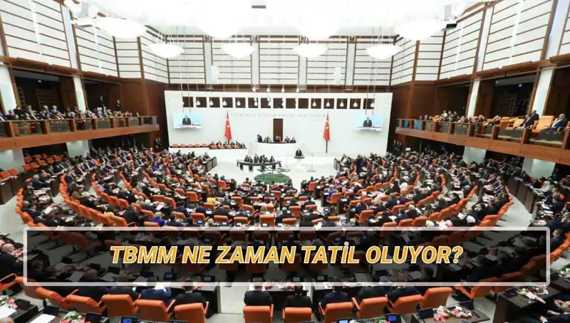 TBMM’nin 2025 Tatil Tarihleri: Uzun Yaz Tatili ve Yenilikler Neler?