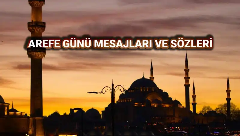 Arefe Günü İçin En Güzel Kutlama Mesajları Burada!