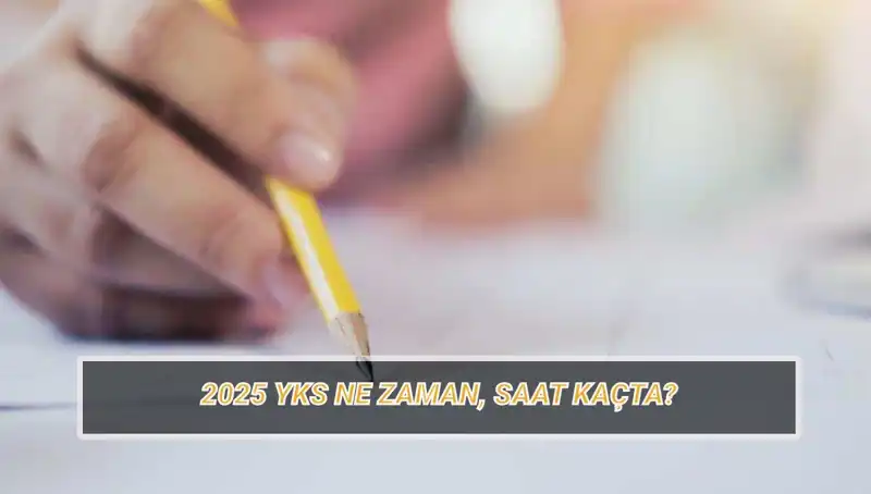 2025 YKS Sınavı: Ne Zaman Yapılacak ve Kaç Gün Kaldı?