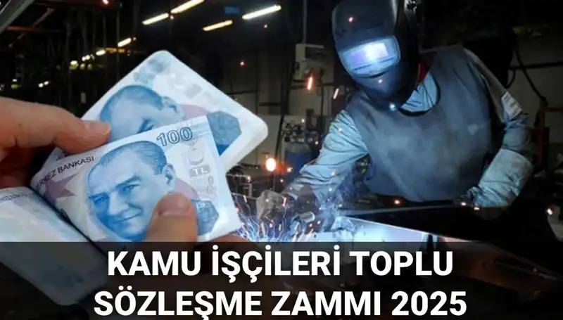 Kamu İşçilerine 2025'te Beklenen Toplu Sözleşme Zamları Açıklandı