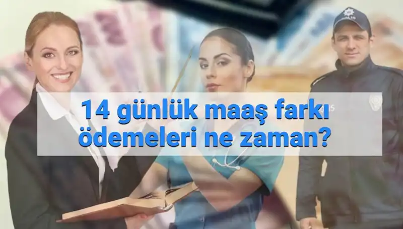14 Günlük Memur Maaş Farkı Ödemeleri Ne Zaman Yatacak? İşte Son Gelişmeler!