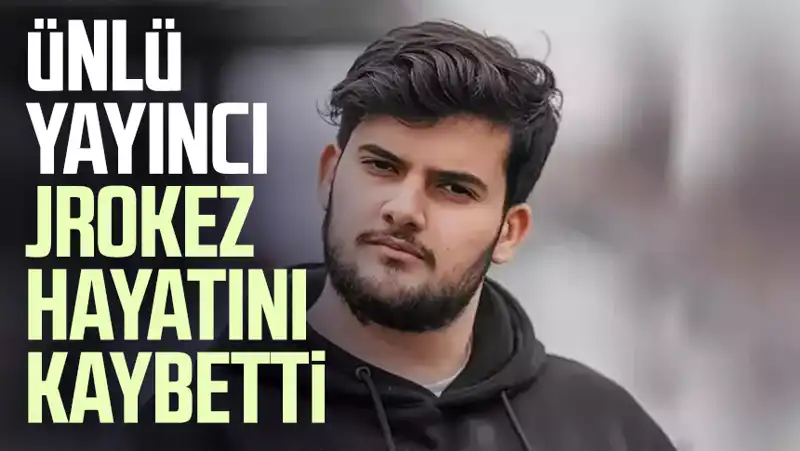 Jrokez Oğuzhan Dalgakıran Hayatını Kaybetti: Vefatının Ardındaki Gerçekler