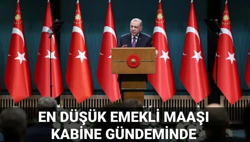 2025 Kabine Toplantısı Ne Zaman? Emekli Maaşı Düzenlemesi Beklentileri