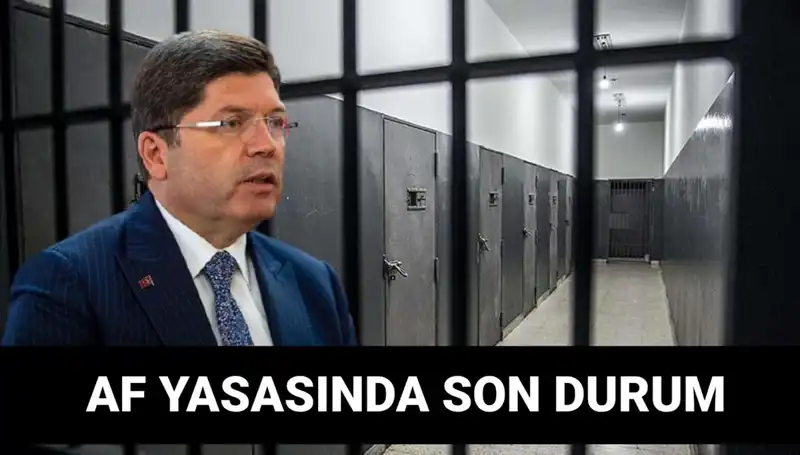 Adalet Bakanlığı'ndan Kısmi Af Yasasıyla İlgili Son Dakika Gelişmeleri