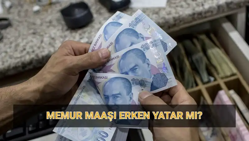 Nisan Ayında Memur Maaşları Ne Zaman Yatacak? Erken Ödeme Beklentisi