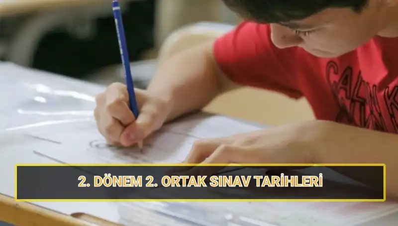 2023-2024 Eğitim Yılı İkinci Ortak Sınav Tarihleri Açıklandı!