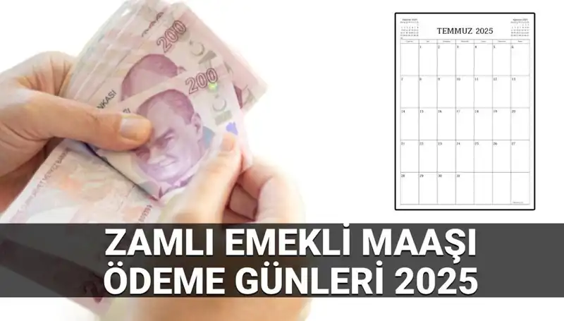 2025'ta Zamlı Emekli Maaşı Ödeme Günleri Belli Oldu!