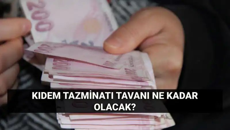 Kıdem Tazminatı Tavanı Temmuz'da Artacak mı? Hesaplamalar Neler Gösteriyor?